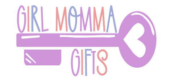 Girl Momma Gifts